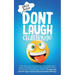 Don't Laugh Challenge: The Funniest Out Loud Jokes, One-Liners, Riddles, Brain Teasers, Knock-Knock Jokes, Fun Facts, Would You Rather, Trick