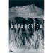 Antarctica: A Biography