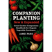 Companion Planting - New and Expanded: Great Garden Companions Handbook for Organic Vegetable Gardeners