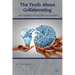 The Truth About Collaborating: Why People Fail and How to Succeed