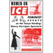 Women on Ice: Feminist Responses to the Tonya Harding/Nancy Kerrigan Spectacle