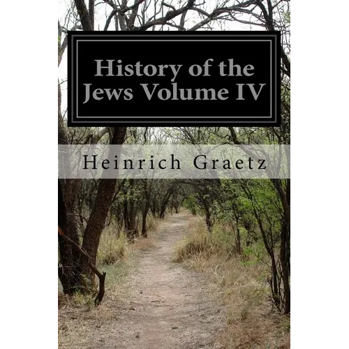History of the Jews Volume IV
