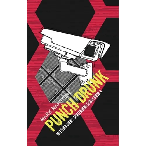 Punch Drunk: An Ethan Wares Skateboard Series Book 4