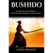 Bushido: The Samurai Code of Honour - The truth about Japanese Samurai wisdom