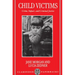 Child Victims: Crime, Impact, and Criminal Justice