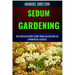 Sedum Gardening Horticulturists Guide from Cultivation Till Commmercial Success: The Handbook From Cultivation To Essential Techniques, Tips, And Stra