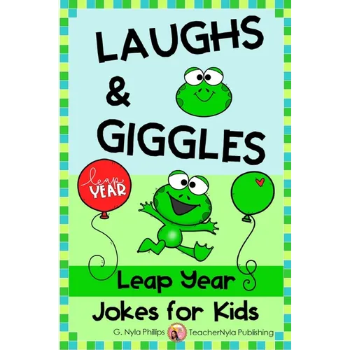 Leap Year Jokes for Kids: A Leap Day Joke Book
