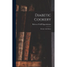 Diabetic Cookery: Recipes And Menus