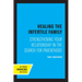 Healing the Infertile Family: Strengthening Your Relationship in the Search for Parenthood