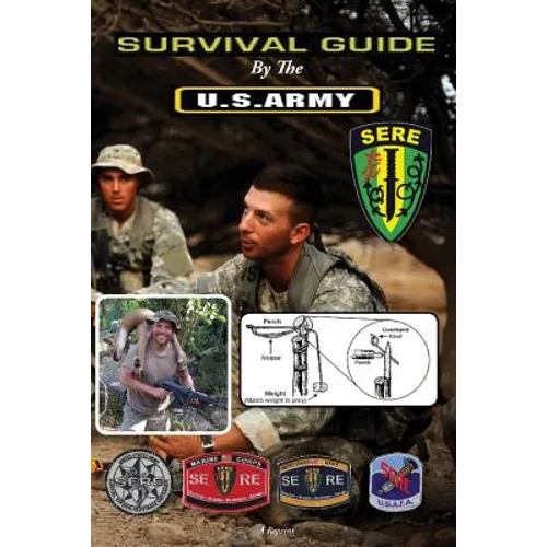 Survival Guide: By The U.S. Army