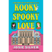 Kooky Spooky Love: A Melody Bittersweet Novel