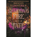 Sparking Fire Out of Fate