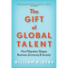 The Gift of Global Talent: How Migration Shapes Business, Economy & Society