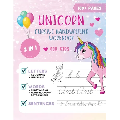 Unicorn Cursive Handwriting Workbook for Kids: Cursive Handwriting Practice Book for Kids Grade 1-5 3 in 1 Learning Cursive Handwriting Workbook for G