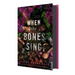 When the Bones Sing