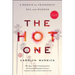 The Hot One: A Memoir of Friendship, Sex, and Murder