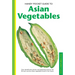 Handy Pocket Guide to Asian Vegetables: Clear Identification Photos and Explanatory Text for the 50 Most Common Asian Vegetables Found in the Tropics