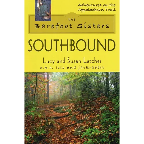 The Barefoot Sisters: Southbound