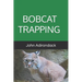 Bobcat Trapping