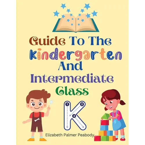 Guide To The Kindergarten And Intermediate Class