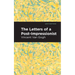 The Letters of a Post-Impressionist: Being the Familiar Correspondence of Vincent Van Gogh