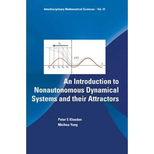 Intro to Nonautonomous Dynamical Systems & Their Attractor