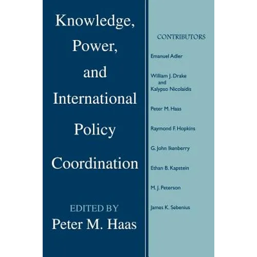 Knowledge, Power and International Policy Coordination
