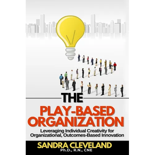 The Play Based Organization