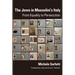 Jews in Mussolini's Italy: From Equality to Persecution