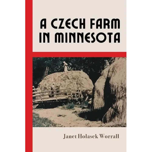 A Czech Farm in Minnesota