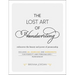 The Lost Art of Handwriting: Rediscover the Beauty and Power of Penmanship