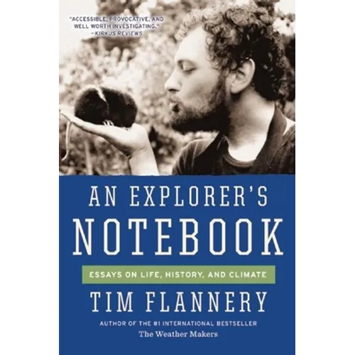 An Explorer's Notebook: Essays on Life, History, and Climate