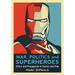 War, Politics and Superheroes: Ethics and Propaganda in Comics and Film