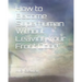 How to Become Superhuman Without Leaving Your Front Door!