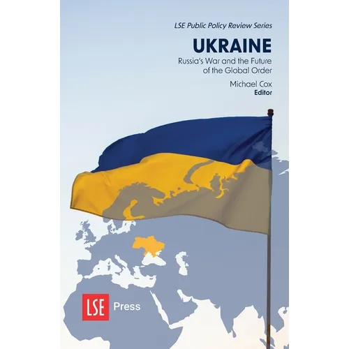 Ukraine: Russia's War and the Future of the Global Order
