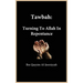 Tawbah: Turning To Allah In Repentance
