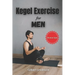 Kegel Exercise for Men: Beyond the Bedroom: The Unexpected Benefits of Kegel Exercises for Men