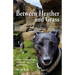 Between Heather and Grass: Poems and Photographs Filled with Love, Hope and Whippets