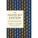 The Master Key System: The Complete Original Edition: Also Includes the Bonus Book Mental Chemistry (GPS Guides to Life)