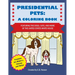 Presidential Pets: A Coloring Book Featuring the Dogs, Cats, and More of the United States White House
