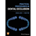 Practical Procedures in Dental Occlusion
