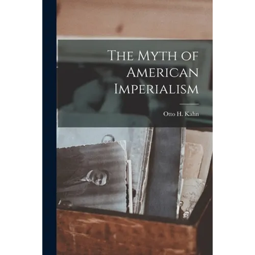 The Myth of American Imperialism
