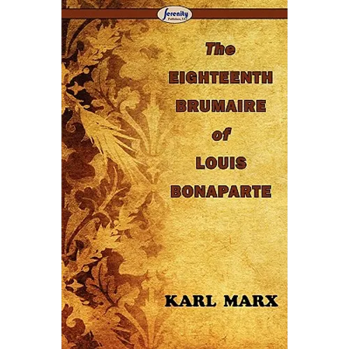 The Eighteenth Brumaire of Louis Bonaparte