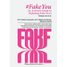 Fake You - An Activist's Guide to Defeating Disinformation: Don't blame the people, don't blame the Internet. Blame the power - Governments, political