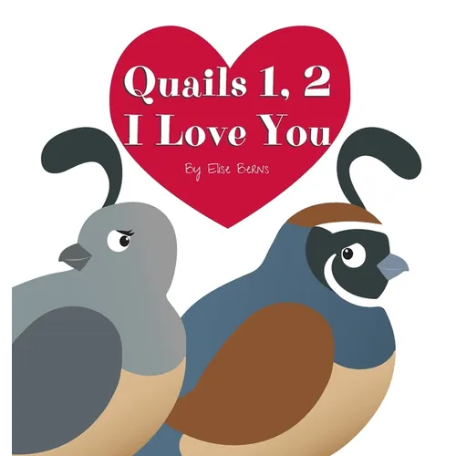 Quails 1, 2 I Love You