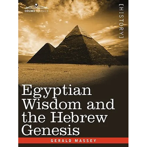 Egyptian Wisdom and the Hebrew Genesis