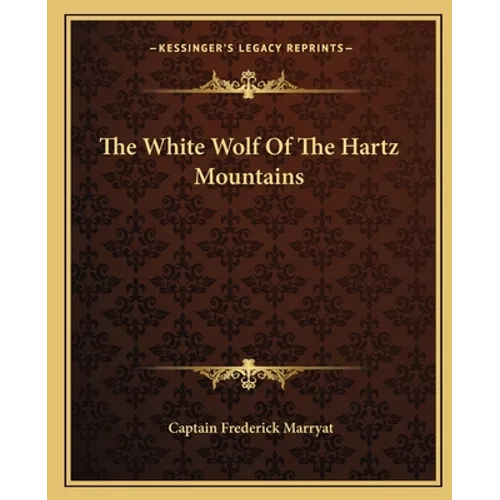 The White Wolf Of The Hartz Mountains