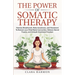 The Power of Somatic Therapy