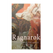 Ragnarok: The Origins and History of the Apocalypse in Norse Mythology