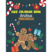 Kids Coloring Book Christmas Gingerbread: coloring book perfect gift idea for Christmas gingerbread lover men, women, girls, boys, kids, family and fr